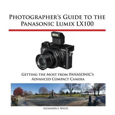 Book cover for Photographer's Guide to the Panasonic Lumix Lx100