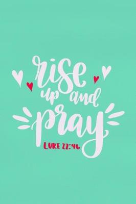 Book cover for Rise Up And Pray - Luke 22