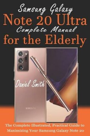 Cover of Samsung Galaxy Note 20 ULTRA Complete Manual for the Elderly