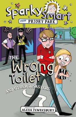 Book cover for Sparky Smart from Priory Park: The Wrong Toilet and Other Disasters
