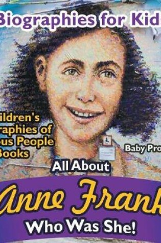 Cover of Biographies for Kids - All about Anne Frank