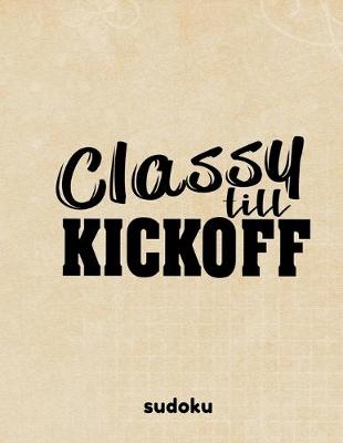 Book cover for Classy Till Kickoff