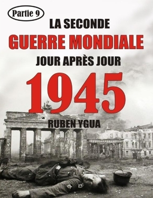 Cover of 1945 - La Seconde Guerre Mondiale