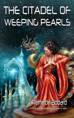 Book cover for The Citadel of Weeping Pearls