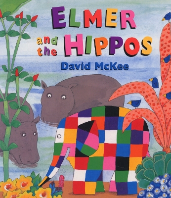 Book cover for Elmer And The Hippos