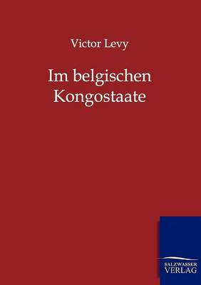 Book cover for Im belgischen Kongostaate