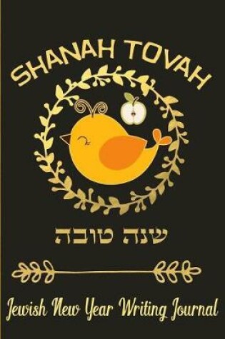 Cover of Shanah Tovah - Jewish New Year Writing Journal