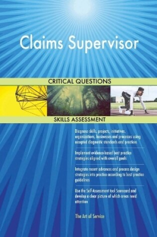 Cover of Claims Supervisor Critical Questions Skills Assessment