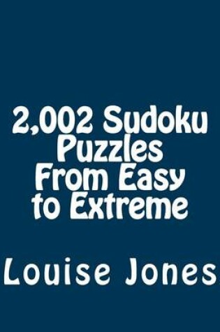 Cover of 2,002 Sudoku Puzzles From Easy to Extreme