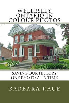 Book cover for Wellesley Ontario in Colour Photos