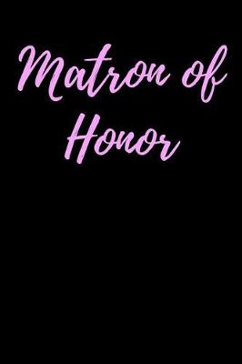 Book cover for Matron of Honor