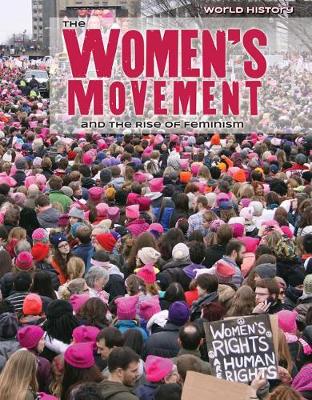 Book cover for The Women's Movement and the Rise of Feminism