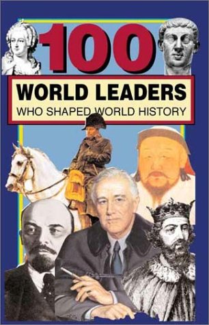 Book cover for 100 World Leaders Who Shaped World History