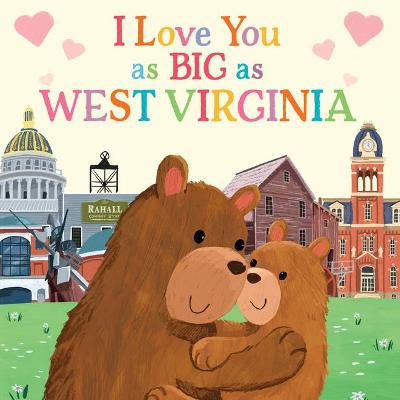 Cover of I Love You as Big as West Virginia