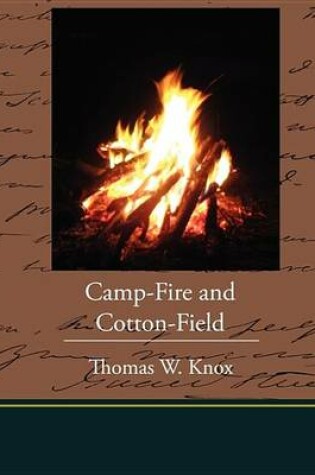 Cover of Camp-Fire and Cotton-Field