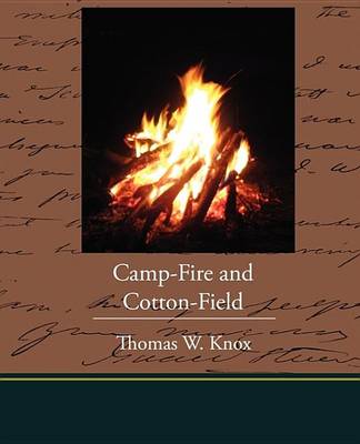 Book cover for Camp-Fire and Cotton-Field