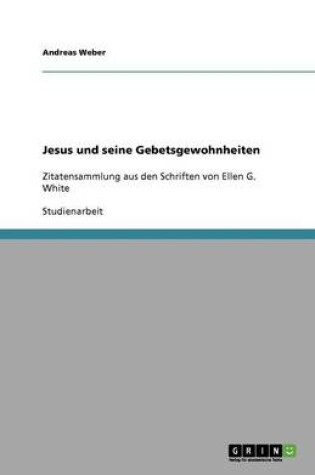 Cover of Jesus und seine Gebetsgewohnheiten