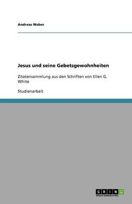 Book cover for Jesus und seine Gebetsgewohnheiten