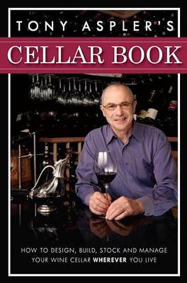 Book cover for Tony Aspler's Cellar Book