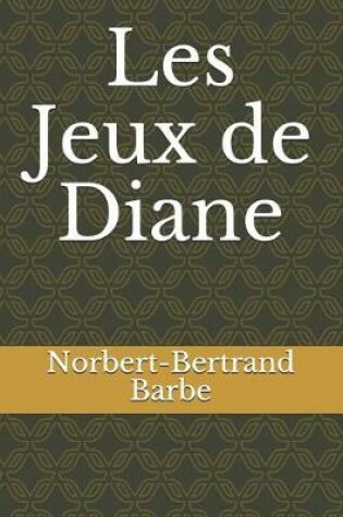 Cover of Les Jeux de Diane