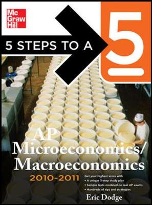 Cover of 5 Steps to a 5 AP Microeconomics/Macroeconomics, 2010-2011 Edition