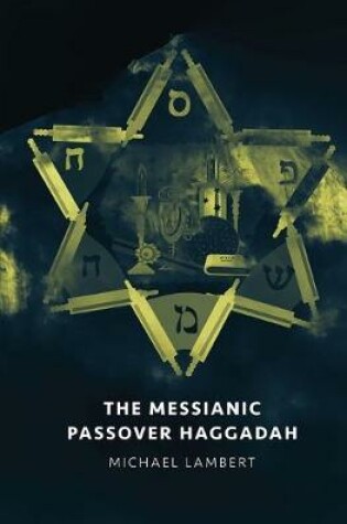 Cover of The Messianic Passover Haggadah