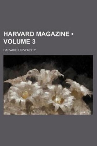 Cover of Harvard Magazine (Volume 3)