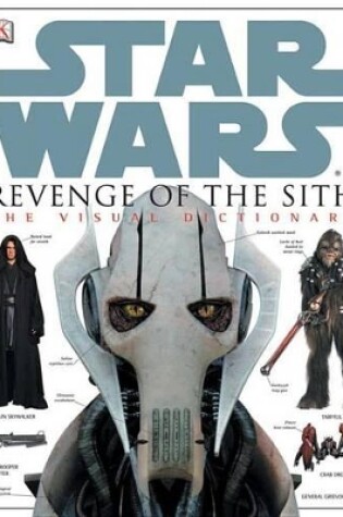 Cover of Star Wars Revenge of the Sith: The Visual Dictionary
