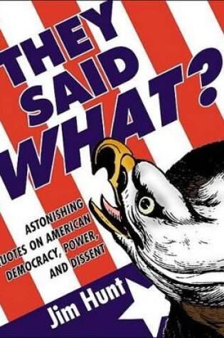 Cover of They Said What?