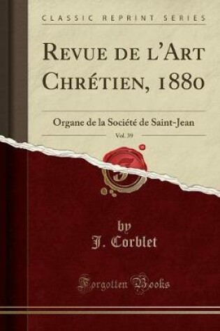 Cover of Revue de l'Art Chretien, 1880, Vol. 39