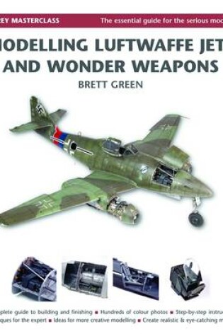 Cover of Modelling Luftwaffe Jets and Wonder Weapons