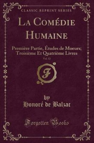 Cover of La Comédie Humaine, Vol. 12