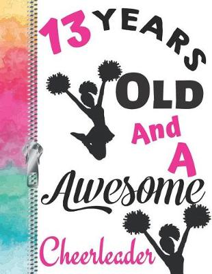 Book cover for 13 Years Old And A Awesome Cheerleader