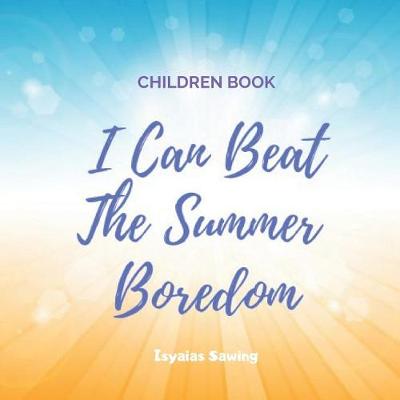 Book cover for I Can Beat the Summer Boredom