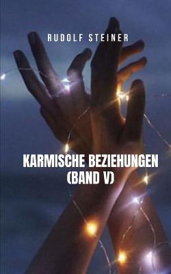 Book cover for Karmische Beziehungen (Band V)