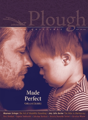 Book cover for Plough Quarterly No. 30 - Made Perfect