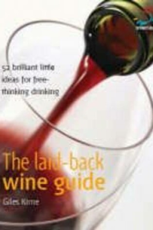 Cover of The Laid-back Wine Guide