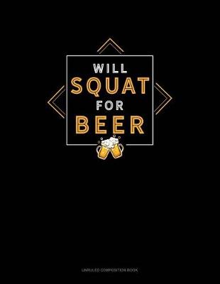 Cover of Will Squat for Beer