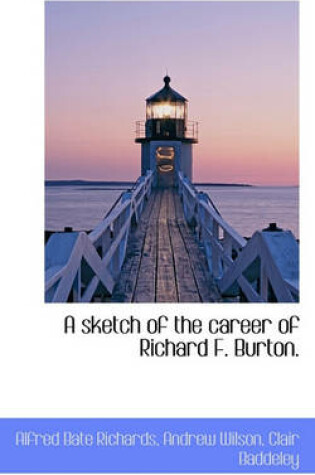 Cover of A Sketch of the Career of Richard F. Burton.