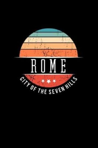 Cover of Rome City of the Seven Hills