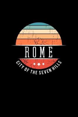 Book cover for Rome City of the Seven Hills