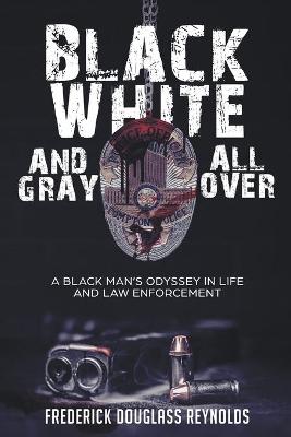 Book cover for Black, White, and Gray All Over