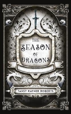 Book cover for The Season of Dragons