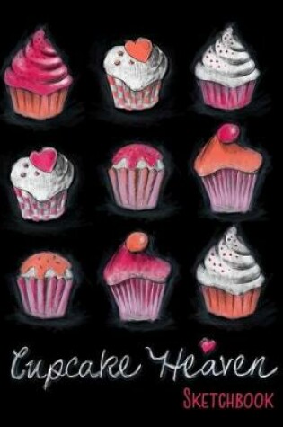 Cover of Cupcake Heaven Sketchbook