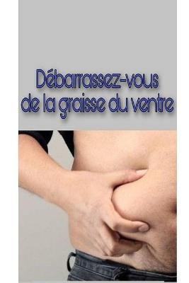 Book cover for Debarrassez-vous de la graisse du ventre