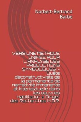 Cover of Vers Une Methode Unifiee Pour l'Analyse Des Productions Symboliques