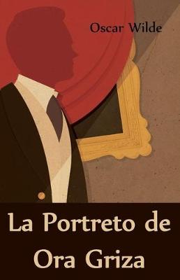 Book cover for La Portreto de Ora Griza