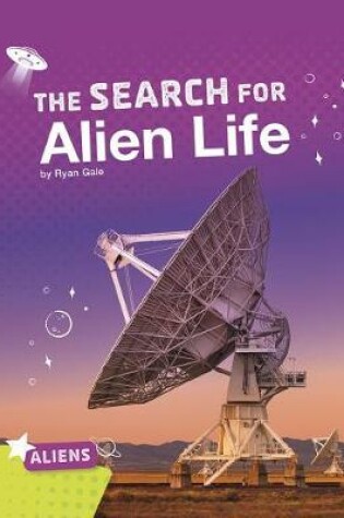 Cover of Aliens Search for Alien Life