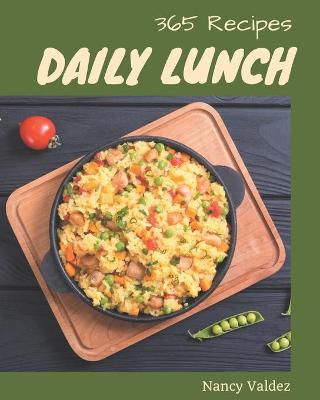 Book cover for 365 Daily Lunch Recipes