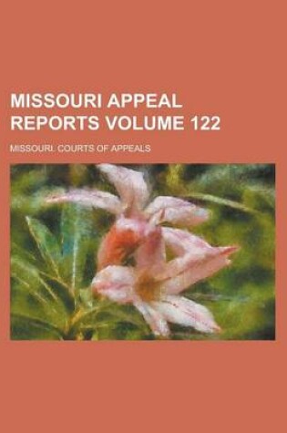 Cover of Missouri Appeal Reports Volume 122